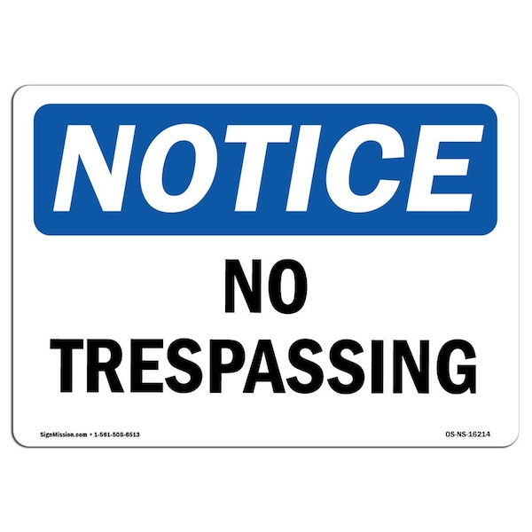Safety Sign, OSHA Notice, 3.5" Height, 5" Width, NOTICE No Trespassing Sign, Landscape, 10PK